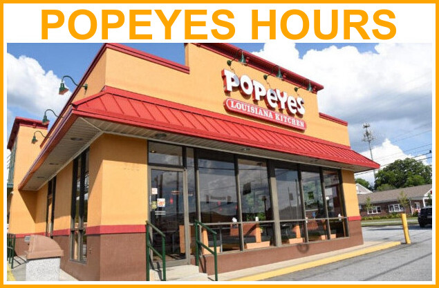 POPEYES HOURS